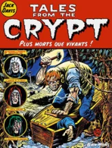 Tales from the Crypt, tome 1 : Plus morts que vivants !