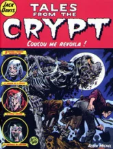 Tales from the Crypt, tome 5 : Coucou me revoila !