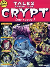 Tales from the Crypt, tome 7 : Chat y es-tu ?