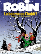 Robin Dubois, Tome 21 : La bourse ou l'habit ?