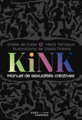 Kink: Manuel de sexualités créatives