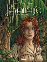 La javanaise, tome 1 : La Fille de Mata Hari