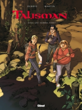 Talisman, tome 2 : Dans une sombre forêt...