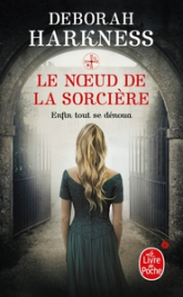 Le livre perdu des sortilèges, tome 3 : Le noeud de la sorcière