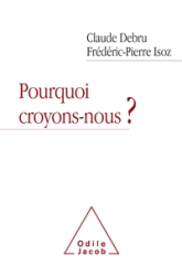 Pourquoi croyons-nous?