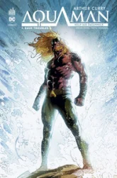 Arthur Curry : Aquaman, tome 1