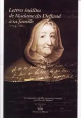 Lettres inédites de Madame du Deffand à sa famille