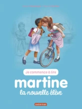 Je commence à lire : Martine, La nouvelle élève