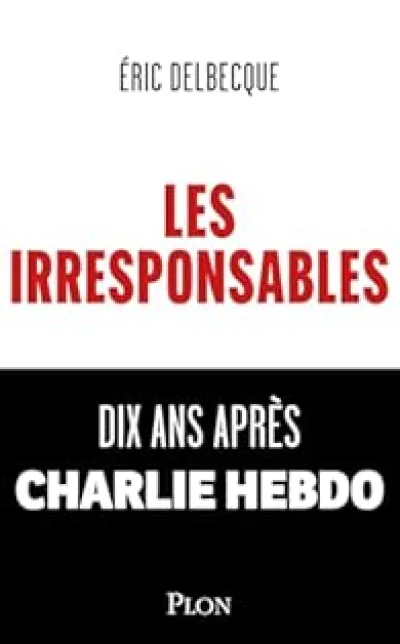 Les Irresponsables