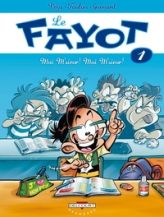 Le fayot, Tome 1 : Moi M'sieur ! Moi M'sieur