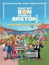 Tout est bon dans le breton, tome 1 : Bienvenue chez nous