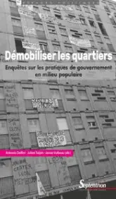 Démobiliser les quartiers