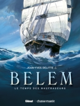 Belem, tome 1 : Le temps des naufrageurs