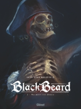 Black Beard, tome 2 : Ma mort est douce