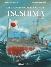 Les grandes batailles navales : Tsushima