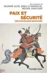 Paix et sécurité  - Une anthologie décentrée