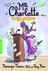 Mlle Charlotte, tome 4 : Une drôle de ministre