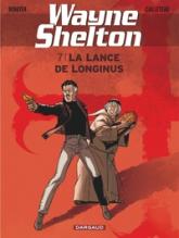 Wayne Shelton, tome 7 : La lance de Longinus