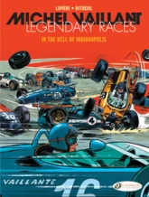 Michel Vaillant, Legendary Races Vol. 1 - In the Hell of Indianapolis - Tome 1