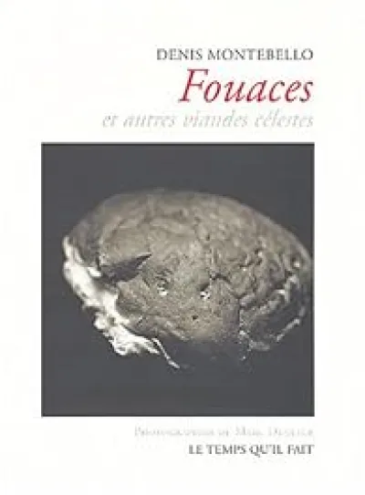 Fouaces et autres viandes célestes