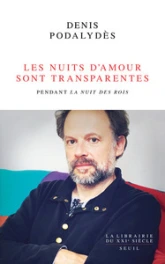 Les nuits d'amour sont transparentes - Pendant La nuit des rois