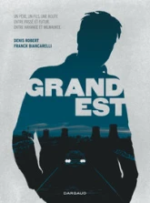 Grand Est - Tome 0 - Grand Est