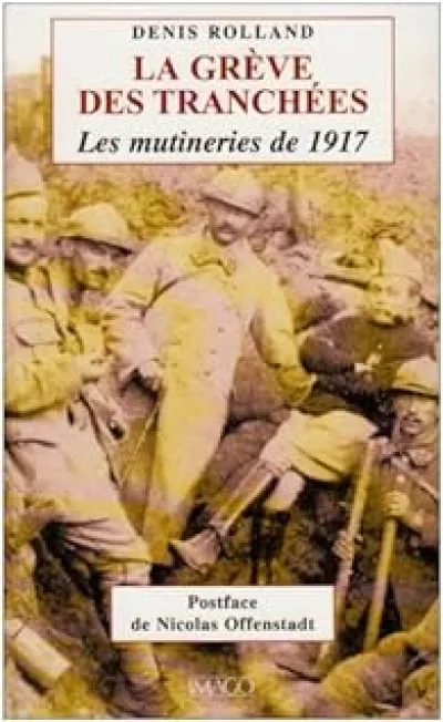 La grève des tranchées : Les mutineries de 1917