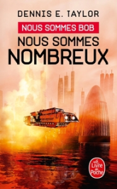 Nous sommes Bob, tome 2 : Nous sommes nombreux