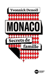 Monaco, secrets de famille