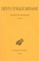 Antiquités romaines, tome 3 : Livre III