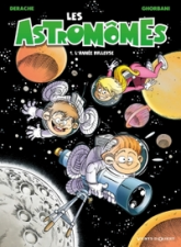 Les Astromômes, tome 1 : L'année bulleuse