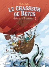 Le chasseur de rêves, tome 2 : Haro sur le Tigronimbus !