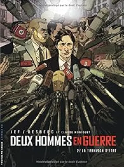 Deux hommes en guerre, tome 2 : La Trahison d'État