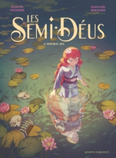 Les Semi-Déus, tome 2 : Double-jeu