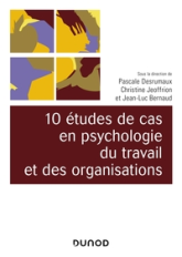 10 études de cas en psychologie du travail et des organisations