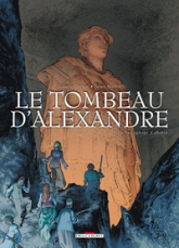 Le tombeau d'Alexandre, tome 3 : Sarcophage d'Albatre