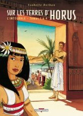 Sur les terres d'Horus - Intégrale, tome 1