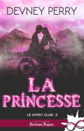 Le Gypsy Club, tome 3 : La princesse