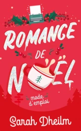 Romance de Noël : mode d'emploi: Romance de Noël