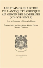 Les femmes illustres de l'Antiquité grecque au miroir des modernes (XIVe-XVIe siècle)