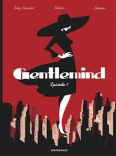 Gentlemind, tome 1