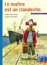 ENFANTS DES COLONIES 2 - LE MAITRE EST UN CLANDESTIN