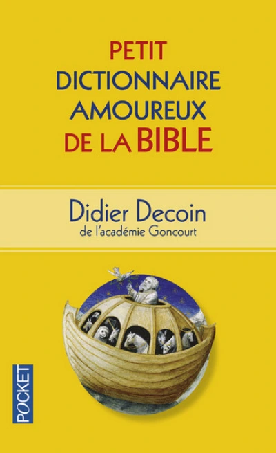 Dictionnaire amoureux de la Bible