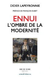 Ennui l'ombre de la modernité