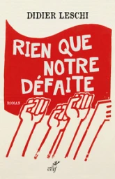 Rien que notre défaite