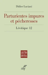 Parturientes impures et pécheresses - Lévitique 21