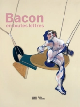 Bacon en toutes lettres