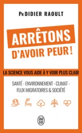 Arrêtons d'avoir peur !