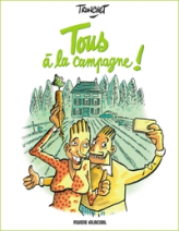 Tous à la campagne ! - tome 1