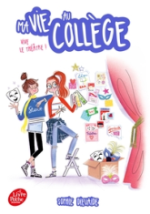 Ma vie au collège, tome 4 : Vive le théâtre